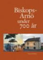 Biskops-Arnö under 700 år