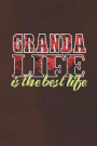 Granda Life Is The Best Life: Family life love marriage friendship parenting wedding divorce Memory dating Journal Blank Lined Note Book Gift