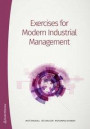 Exercises for Modern Industrial Management