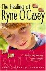 The Healing of Ryne O'Casey: A Novel