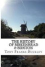 The History of Birkenhead & Bidston: The Wirral Peninsula