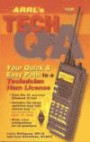 The Arrl's Tech Question and Answer: Your Quick and Easy Path to a Technician Ham License