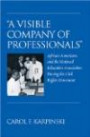 A Visible Company of Professionals: African Americans and the National Education Association During the Civil Rights Movement (History of Schools and Schooling)
