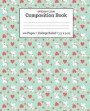 Unicorn Love Composition Book 100 Pages ? College Ruled ? 7.5 X 9.25: Magical Unicorn with Hearts Pattern for the Mythical Creature Lover School Work