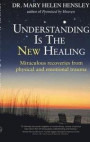 Understanding is the New Healing