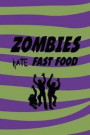 Zombies Hate Fast Food: Blank Lined Notebook ( Zombie ) (Purple And Green Waves)
