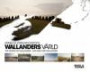 Wallanders värld - World - Welt
