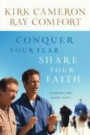 Conquer Your Fear, Share Your Faith: Evangelism Made Easy