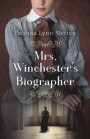 Mrs. Winchester's Biographer