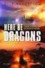 Here Be Dragons: Science, Technology and the Future of Humanity