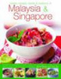 Classic Recipes Tastes & Traditions of Malaysia & Singapore: Sensational dishes from an exotic cuisine, with 150 authentic recipes shown step by step in 600 beautiful photograph