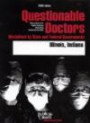 Questionable Doctors Disciplined by State and Federal Governments : Illinois, Indiana (Questionable Doctors Disciplined By States and Federal Government : Illinois, Indiana)