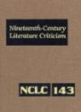 Nineteenth-Century Literature Criticism: Criticism Of The Works Of Novelists, Philosophers, And Other Creative Writers Who Died Between 1800-1899, From ... (Nineteenth Century Literature Criticism)