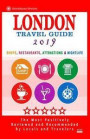 London Travel Guide 2019: Shops, Restaurants, Attractions & Nightlife in London, England (City Travel Guide 2019)