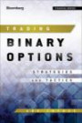 Trading Binary Options: Strategies and Tactics (Bloomberg Financial)