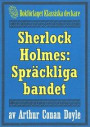Sherlock Holmes: Äventyret med det spräckliga bandet ? Återutgivning av text från 1911