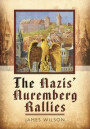 The Nazis' Nuremberg Rallies