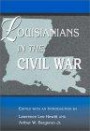 Louisianians in the Civil War (Shades of Blue and Gray Series)