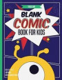 Blank Comic Books for Kids: 100 Pages Inside & 6 Border Staggered Panels of Each Page, Blank Comic Book Size 8.5 X 11: Yellow Monster