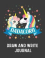 Dadacorn Draw And Write Journal: Unicorn Dad And Baby Unicorn Primary journal grades k-2 k-3 k-4 3rd Grade Half Page Lined Paper with Drawing Space Le