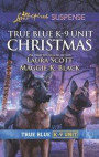 True Blue K-9 Unit Christmas: Holiday Emergency (True Blue K-9 Unit) / Crime Scene Christmas (True Blue K-9 Unit) (Mills & Boon Love Inspired Suspense)