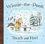 Winnie-the-Pooh Touch and Feel (Touch & Feel)