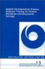 Applied Developmental Science: Graduate Training for Diverse Disciplines and Educational Settings (Advances in Applied Developmental Psychology)