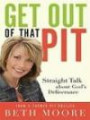 Get Out of That Pit: Straight Talk about God's Deliverance from a Former Pit-Dweller (Christian Large Print)
