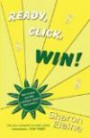 READY, CLICK, WIN! How to Find, Enter and Win Online Sweepstake