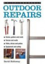 Do-It-Yourself Outdoor Repairs: A practical guide to repairing and maintaining the outside structure of your home (Do-It-Yourself (Lorenz Books))