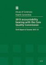 2013 Accountability Hearing with the Care Quality Commission: Sixth Report, Session 2012-13, Report, Together with Formal Minutes Relating to the Report (House of Commons Papers)