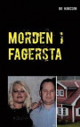 Morden i Fagersta: Den sanna berättelsen om två mord