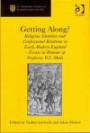 Getting Along?: Religious Identities and Confessional Relations in Early Modern England - Essays in Honour of Professor W.j. Sheils (St Andrews Studies in Reformation History)