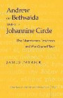 Andrew of Bethsaida and the Johannine Circle: The Muratorian Tradition and the Gospel Text (Studies in Biblical Literature)
