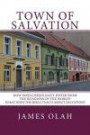 Town of Salvation: How does Christianity differ from the Religions of the World? What does the Bible Teach about Salvation? (Basic Christianity Series) (Volume 1)