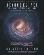 Beyond Kuiper: The Galactic Star Alliance
