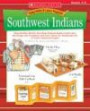 Southwest Indians : Reproducible Models That Help Students Build Content Area Knowledge and Vocabulary and Learn About the Traditional Life of Native American Peoples (Easy Make & Learn Projects)