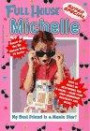 My Best Friend Is a Movie Star (Full House Michelle)