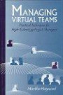 Managing Virtual Teams: Practical Techniques for High-Technology Project Managers (Artech House Professional Development Library)