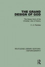 The Grand Design of God; The Literary Form of the Christian View of History