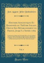 Histoire Anecdotique Et Raisonnee Du Theatre Italien, Depuis Son Retablissement En France, Jusqu'a l'Annee 1769, Vol. 4
