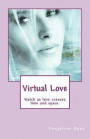 Virtual Love: Watch as Love Crosses Time and Space!