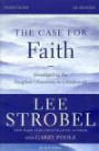 The Case for Faith Study Guide with DVD: A Six-Session Investigation of the Toughest Objections to Christianity