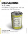 Discussions Volume 1: AZ resource book of stimulating, thought-provoking topics with texts and related questions for ESL and EFL courses