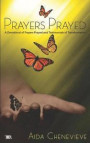 Prayers Prayed: A Devotional of Prayers Prayed and Testimonials of Transformation