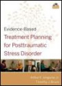 Evidence-Based Treatment Planning for Posttraumatic Stress Disorder DVD (Evidence-Based Psychotherapy Treatment Planning Video Series)