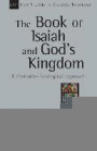 The Book of Isaiah and God's Kingdom: A Thematic-Theological Approach (New Studies in Biblical Theology)