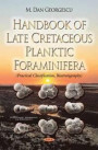 Handbook of Late Cretaceous Planktic Foraminifera (Paleontology, Geosciences and Stratigraphy)