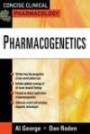 Clinical Pharmacogenetics (Concise Clinical Pharmacology)
