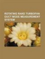 Rotating Rake Turbofan Duct Mode Measurement System